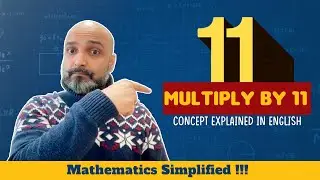 Ep11 - Easiest way to Multiply Any Number by 11 - Math Beyond Borders