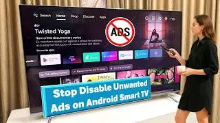 How to Stop Disable Unwanted Ads on Android Smart TV