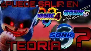 TEORIA: &iquest;sonic.exe puede aparecer enlas peliculas de sonic?