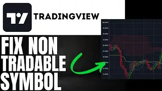 How To Fix Non Tradable Symbol In Tradingview | (Quick Tutorial 2025)