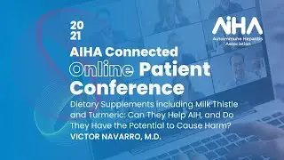 Dietary Supplements: Can They Help AIH, and Do They Have the Potential to Cause Harm?