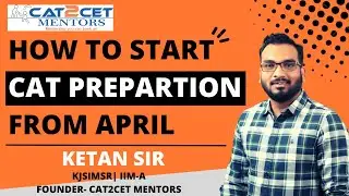 8 Months to CAT 2022 | How to Prepare for CAT 2022 from April | Study Planning to get 1 IIM Call