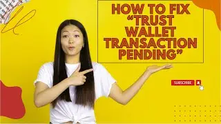How to Fix Trust Wallet Transaction Pending 2024