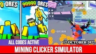 All CODES ACTIVE Mining Clicker Simulator ROBLOX | 12 October 2022