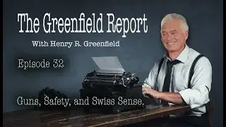 Episode 32- Guns, Safety, and Swiss Sense