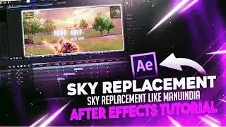 SKY REPLACEMENT TUTORIAL LIKE 777 AND MANUINDIA | AFTER EFFECTS TUTORIAL | KINMASTER SKY EFFECT PUBG