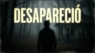Personas que desaparecieron sin dejar rastro (casos reales)