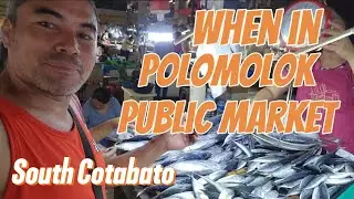 When in Polomolok Public Market