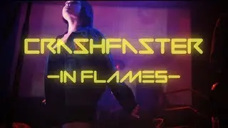 CRASHFASTER | IN FLAMES (LIVE) 3.26.13