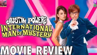 Austin Powers: International Man of Mystery - MOVIE REVIEW
