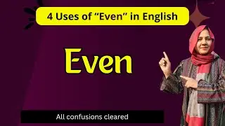 Master All Uses of Even in English