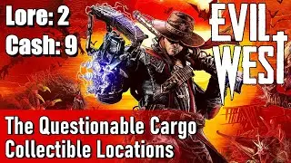 Evil West - Collectibles Chapter 1: The Questionable Cargo