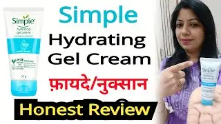 Simple Hydrating Gel Cream // buy or not / @nishaAhujaThereviewgirl