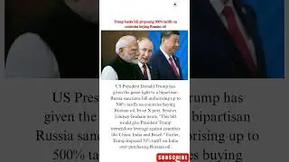 Trump Backs 500% Tariff Bill &mdash; Big Warning to Countries Buying Russian Oil! #trumptariffs #viral