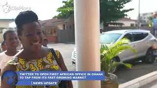Twitter to Open First African Office in Ghana to Tap From its Fast Growing Markets.