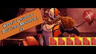Crucible Weekly Bounty Rewards! - Epic Loot? #1