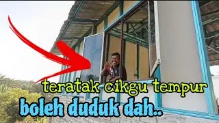[Episod1629] teratak cikgu tempur tu buat sikit&sup2;, dah boleh duduk.