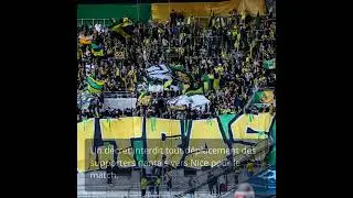 Affrontements &agrave; Nice : Supporters de Nantes Interdits de D&eacute;placement