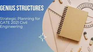 Strategic Planning for GATE 2021 Civil Engineering