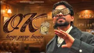 Ok Hoye Paye Haan Official Song Arjan Dhillon & Mxrci   Latest Punjabi Songs 2026