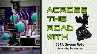 Across the Road: Where brilliant teams build bold bots &mdash; Team 6517 So-Kno Robo!
