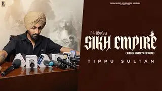 Sikh Empire | Tippu Sultan |  Sukhman Sandhu | New Latest Punjabi Song 2025