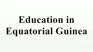 Education in Equatorial Guinea
