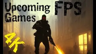 TRAILER DAY &ndash; 10 Upcoming First Person Shooter (FPS) Games Releasing In 2023 &ndash; No Commentary &ndash; 4K