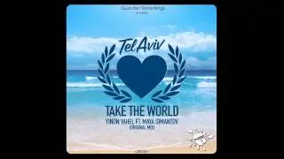 Yinon Yahel ft Maya Simantov - Take The World