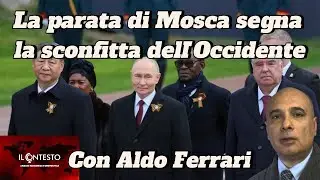 La parata di Mosca segna la sconfitta dell&rsquo;Occidente | Aldo Ferrari