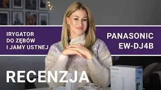 Testujemy irygator do zęb&oacute;w Panasonic EW-DJ4B | Sprawdzono x Blond Pani Domu