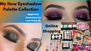 Eyeshadow Palette Collection 2022 | Imported Cosmetics In Low Price | Online Shopping
