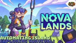 Automating Island Exploring Survival! | Nova Lands