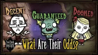 What Are The Survivors -Actual- Odds Of Survival? [Don't Starve Together]