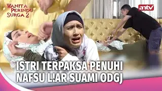 UJIAN BERAT! Istri Terpaksa Momong Suami Gangguan Jiwa | Wanita Perindu Surga 2 Eps 14 FULL
