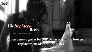 #5 •𝐇𝐢𝐬 𝐑𝐞𝐩𝐥𝐚𝐜𝐞𝐝 𝐁𝐫𝐢𝐝𝐞• When a mute girl is forced to marry…as replacement of her de@d sister.