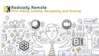 Miro: Hiding, Locking, Navigating, and Sharing
