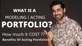 What is a Portfolio ? Benefits of Modeling Acting portfolio Photoshoot