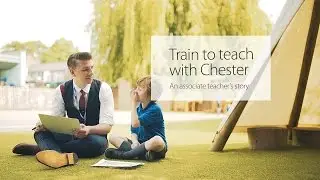 Train to Teach with Chester - Josh Moss, #MyChesterStory