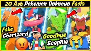 Top 20 Ash Pokemon Facts || Fake Ash Charizard 😡 | Goodbye Ash sceptile ! Unknown Ash Pokemon facts