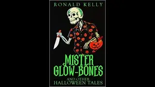 Mister Glow Bones By Ronald Kelly Book Review
