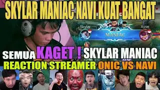 SKYLAR MANIAC ONIC NGERI BANGAT‼️REACTION STREAMER NAVI VS ONIC ID MPL ID S16