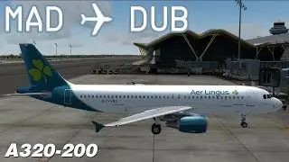 [P3D v4] Madrid to Dublin | EIN593 | Aer Lingus | flightsimlabs Airbus A320 | IVAO
