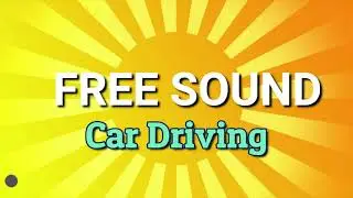 Car Driving  by sound effect, #6,   FREE sound effect,  TopLine fx