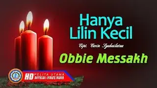 Lagu Natal Tersedih Bikin Nangis - Hanya Lilin Kecil - Obbie Messakh (Lyrics)