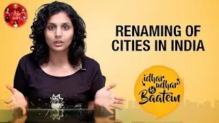 Renaming of Cities in India | Idhar Udhar ki Baatein | Why Rename Cities? | Able-e-Nari