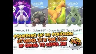 POWERING UP MEWTWO & OTHERS AT LEVEL 37 ON POK&Eacute;MON GO