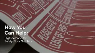 How You Can Help: High-demand for Safety Floor Graphics