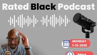 Rated Black Podcast