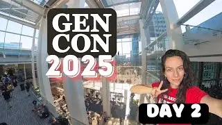 Gen Con DAY 2 - Highlights